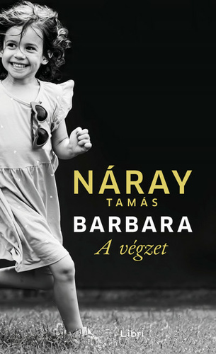 Naray Tamas: Barbara : a vegzet