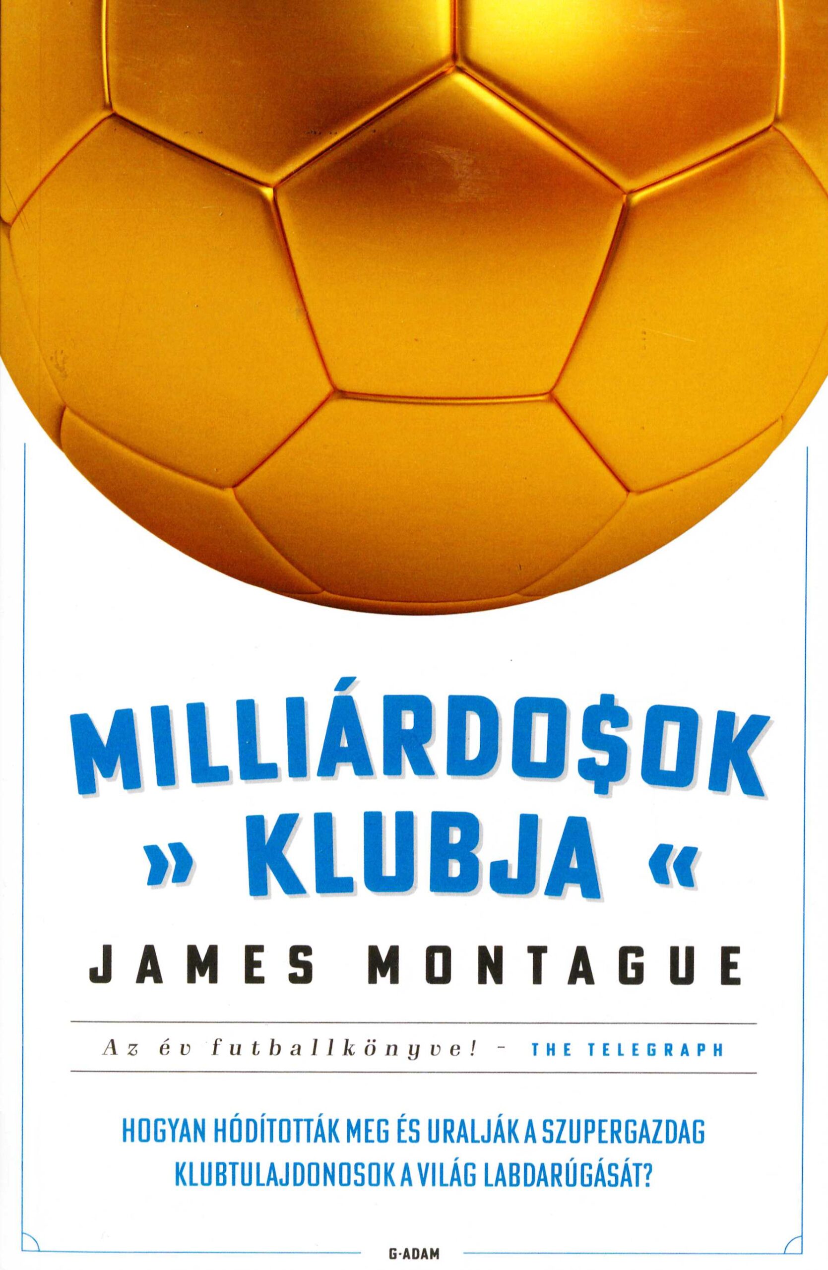 James Montague: Milliárdosok ​klubja
