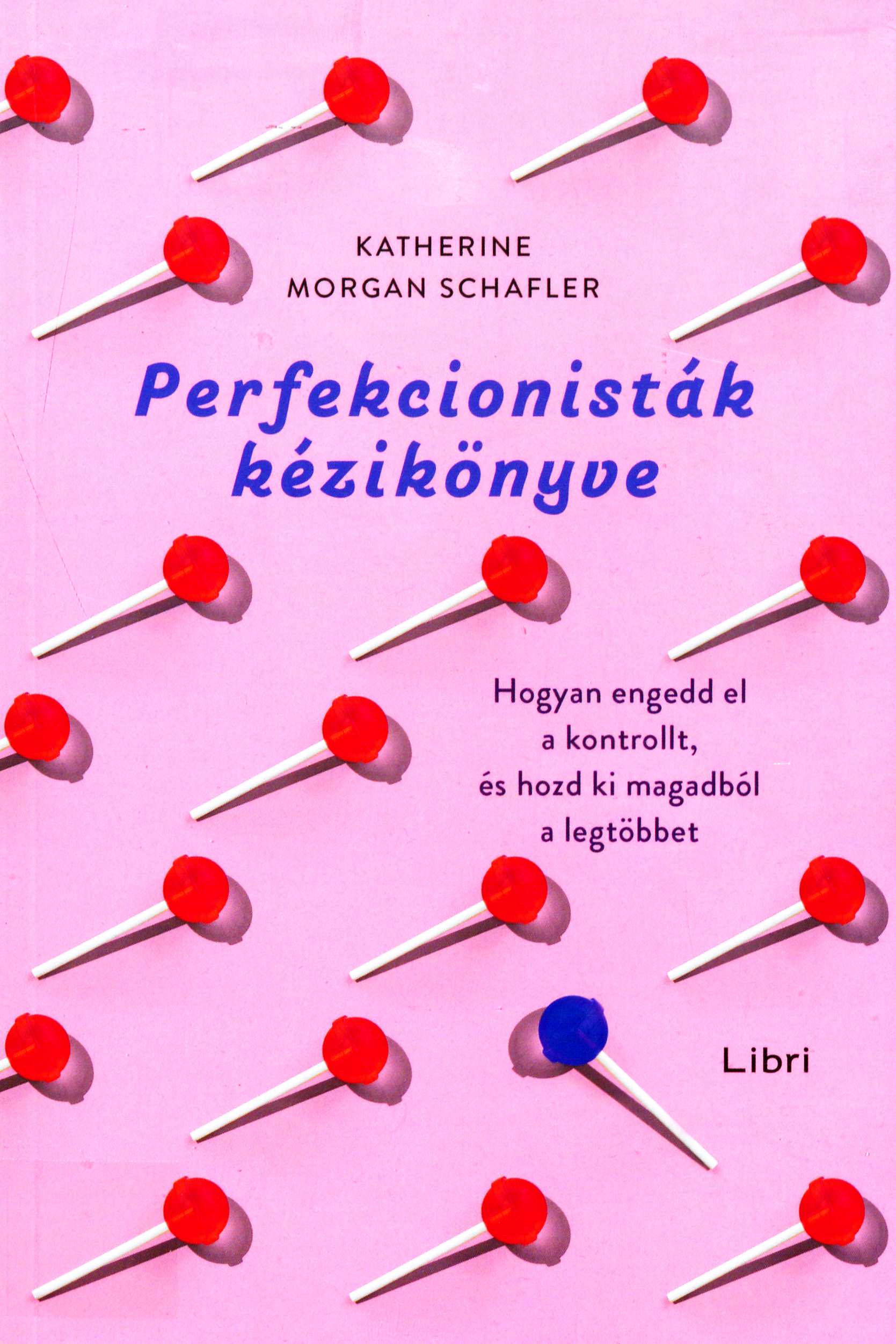 Katherine Morgan Schafler: Perfekcionisták ​kézikönyve