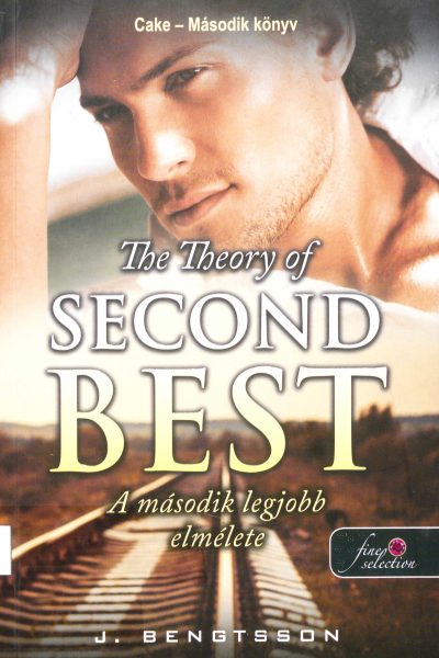 J. Bengtsson: The ​Theory of Second Best – A második legjobb elmélete (Cake 2.)