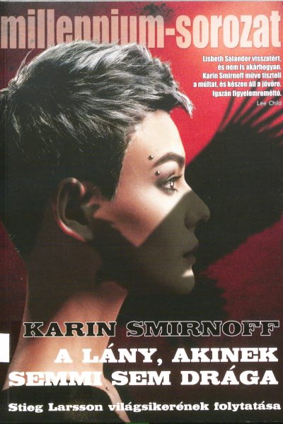 Karin Smirnoff: A ​lány, akinek semmi sem drága (Millennium 7.)