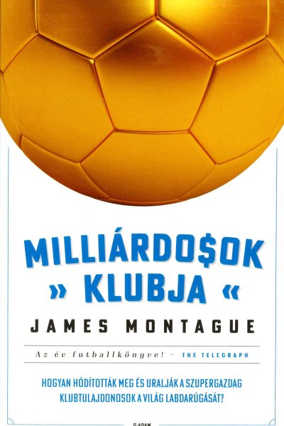 James Montague: Milliárdosok ​klubja
