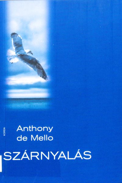 Anthony De Mello: Szárnyalás