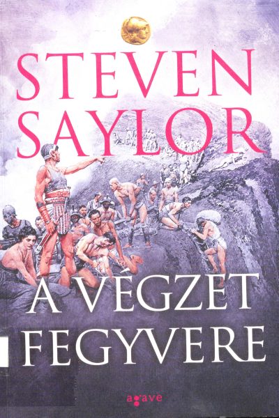 Steven Saylor: A ​végzet fegyvere